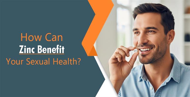 Zinc Benefit Your Sexual Health