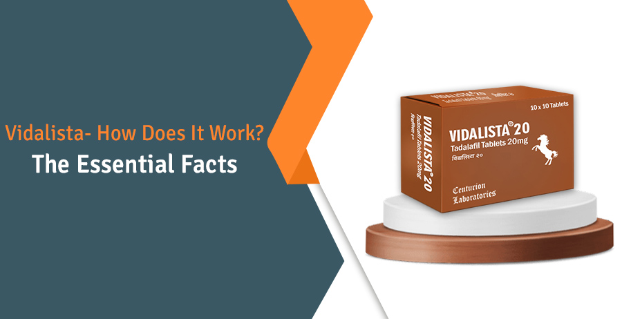 Vidalista- How Does It Work?