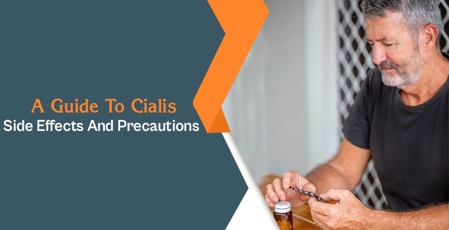 A Guide To Cialis Side Effects